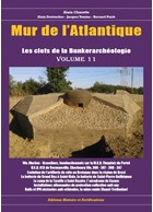 Atlantic Wall - The Keys to the Bunker Archeology - Volume 11